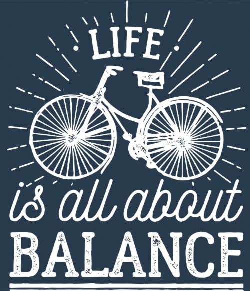 Life is all about balance Biciklis Biciklis Biciklis Pólók, Pulóverek, Bögrék - Szabadidő