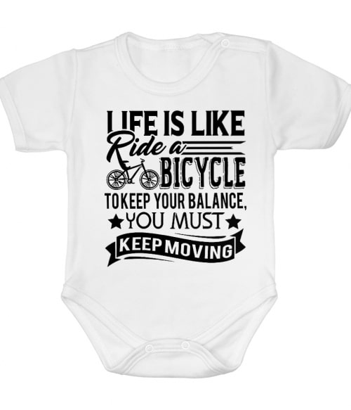 Life is like ride a bicycle Biciklis Baba Body - Szabadidő
