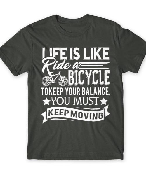 Life is like ride a bicycle Biciklis Póló - Szabadidő