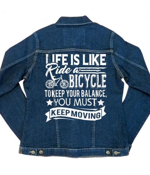 Life is like ride a bicycle Póló - Ha Bicycle rajongó ezeket a pólókat tuti imádni fogod!