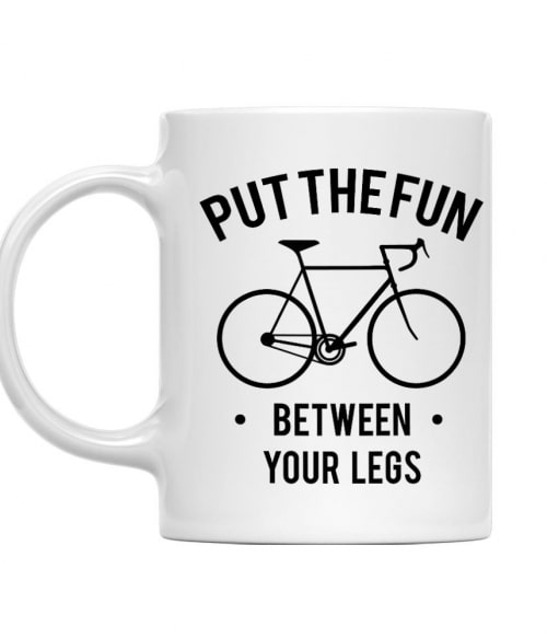 Put the fun between your legs Biciklis Bögre - Szabadidő