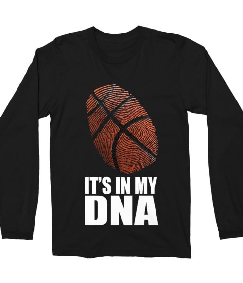It's in my DNA Póló - Ha Basketball rajongó ezeket a pólókat tuti imádni fogod!