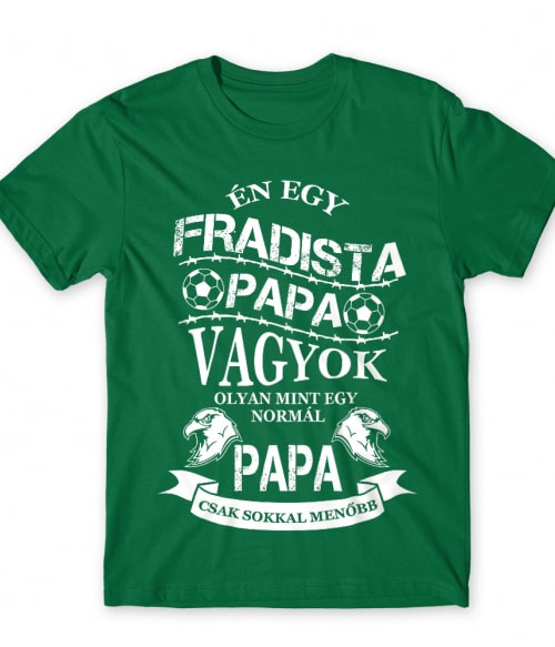 Fradista Papa Póló - Ha Football rajongó ezeket a pólókat tuti imádni fogod!