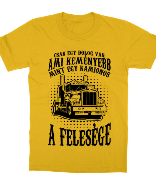 Kamionos Feleség Póló - Ha Truck Driver rajongó ezeket a pólókat tuti imádni fogod!
