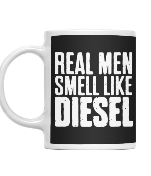 Real Man Smells Like Diesel Kamionos Bögre - Sofőr