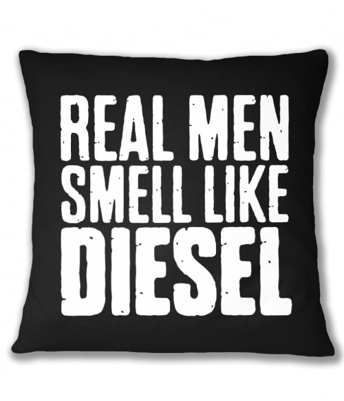 Real Man Smells Like Diesel Póló - Ha Truck Driver rajongó ezeket a pólókat tuti imádni fogod!