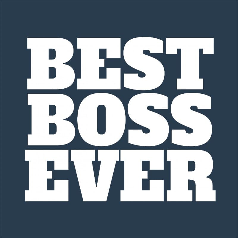 Best boss ever text
