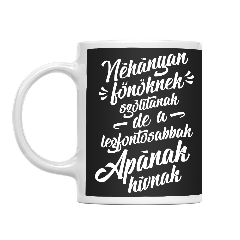 Néhányan főnöknek hívnak - apa Bögre