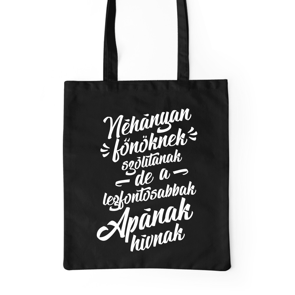 Néhányan főnöknek hívnak - apa Prémium Vászontáska