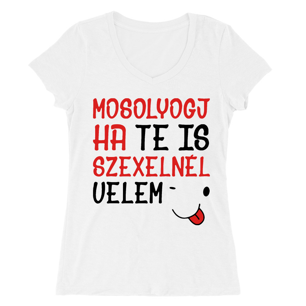 Mosolyogj ha... Női V-nyakú Póló