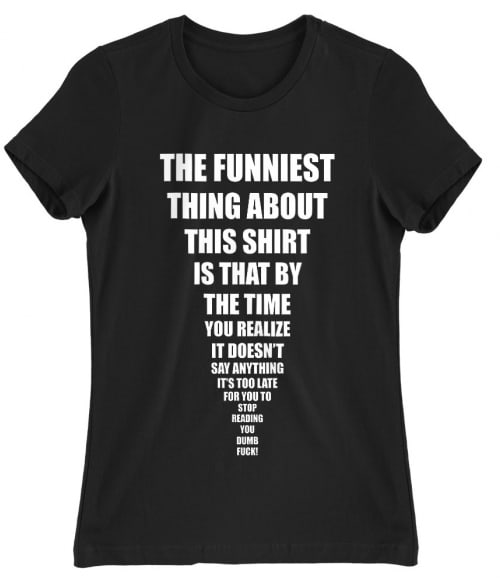 The funniest t-shirt Póló - Ha Fun Texts rajongó ezeket a pólókat tuti imádni fogod!