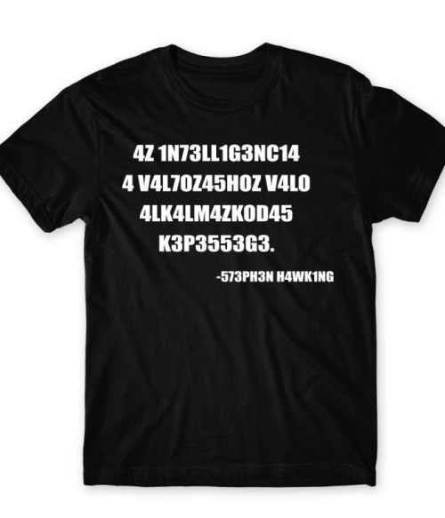Intelligence Póló - Ha Science rajongó ezeket a pólókat tuti imádni fogod!