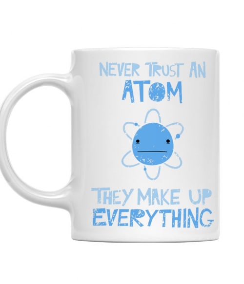 Never trust an atom Tudományos Bögre - Tudományos