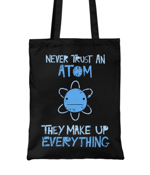 Never trust an atom Tudományos Táska - Tudományos