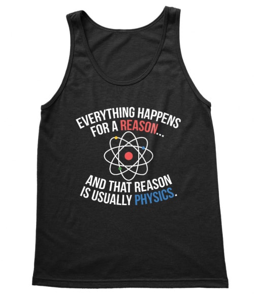Reason is usually physics Póló - Ha Science rajongó ezeket a pólókat tuti imádni fogod!