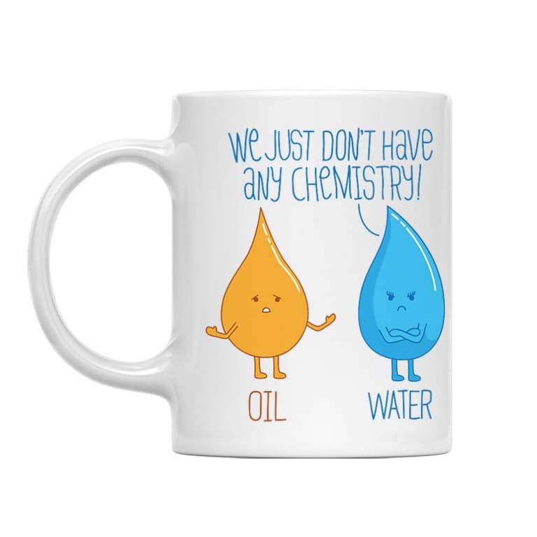 Water and oil