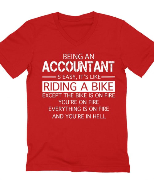 Being an accountant Póló - Ha Accountant rajongó ezeket a pólókat tuti imádni fogod!