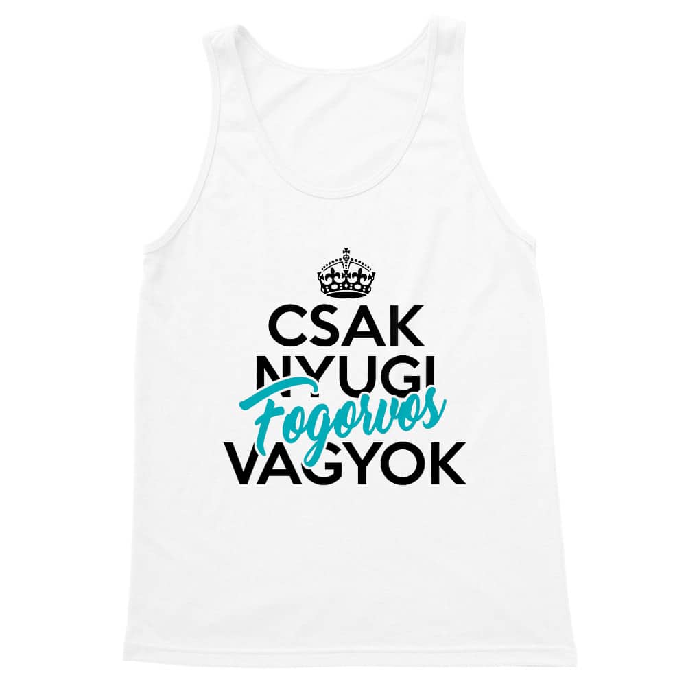 Csak nyugi, fogorvos vagyok Férfi Trikó