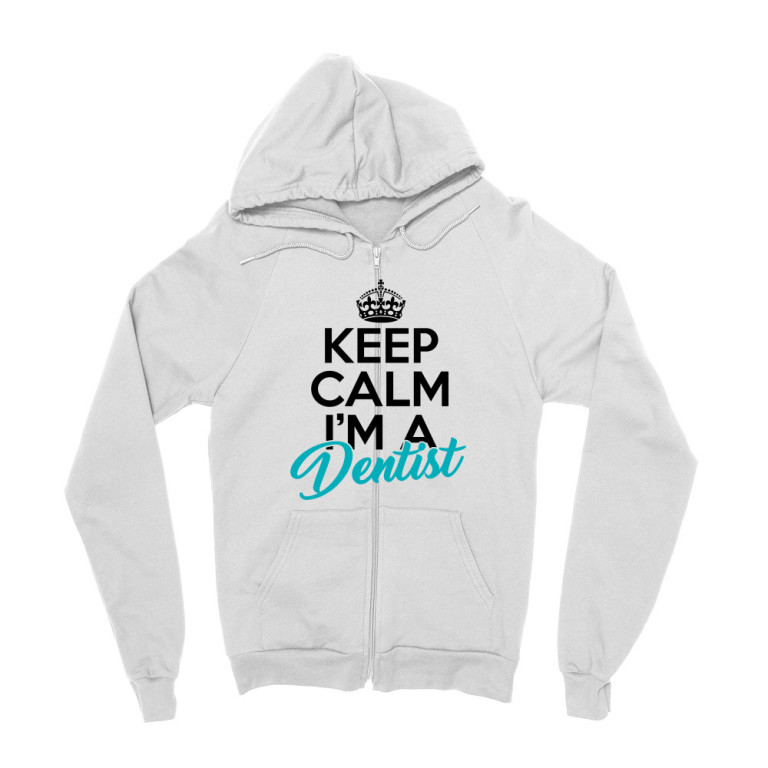 Keep calm, I'm a dentist