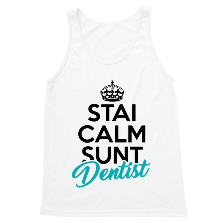 Stai calm, sunt dentist - Tricou pentru bărbați