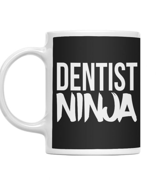 Dentist ninja Fogorvos Bögre - Munka