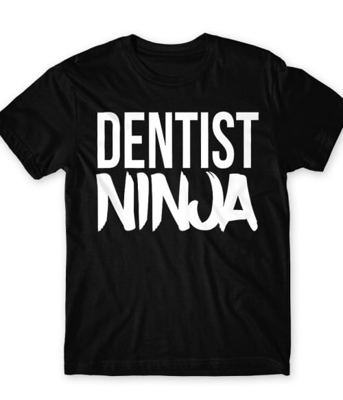 Dentist ninja Fogorvos Póló - Munka