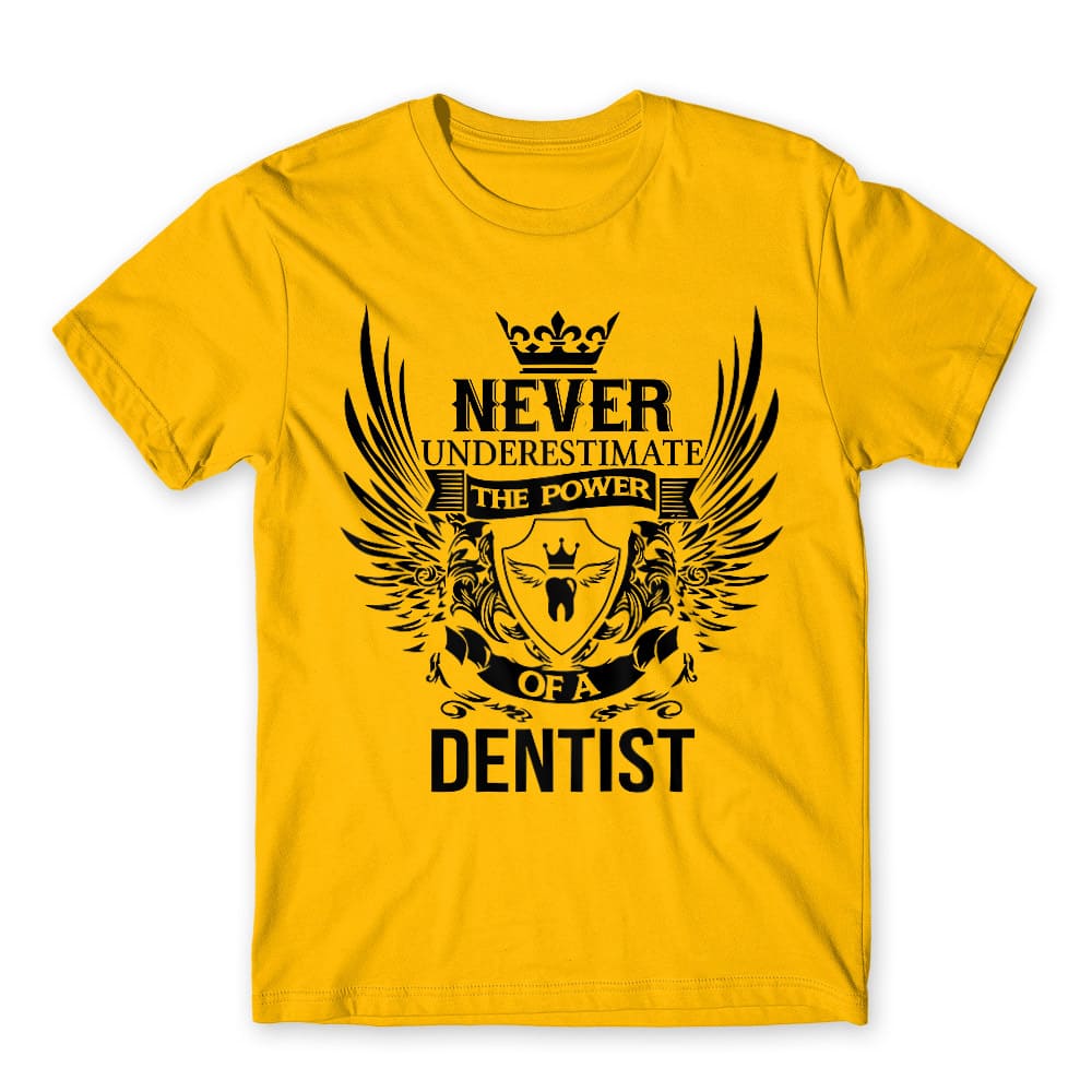 Never underestimate - dentist Férfi Póló