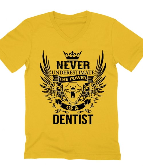 Never underestimate - dentist Póló - Ha Dentist rajongó ezeket a pólókat tuti imádni fogod!