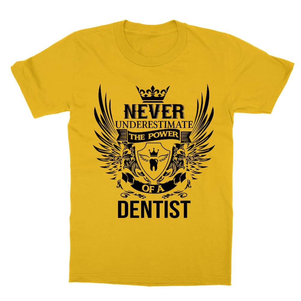 Never underestimate - dentist Gyerek Póló
