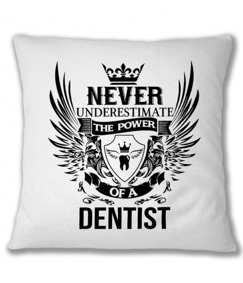 Never underestimate - dentist Póló - Ha Dentist rajongó ezeket a pólókat tuti imádni fogod!