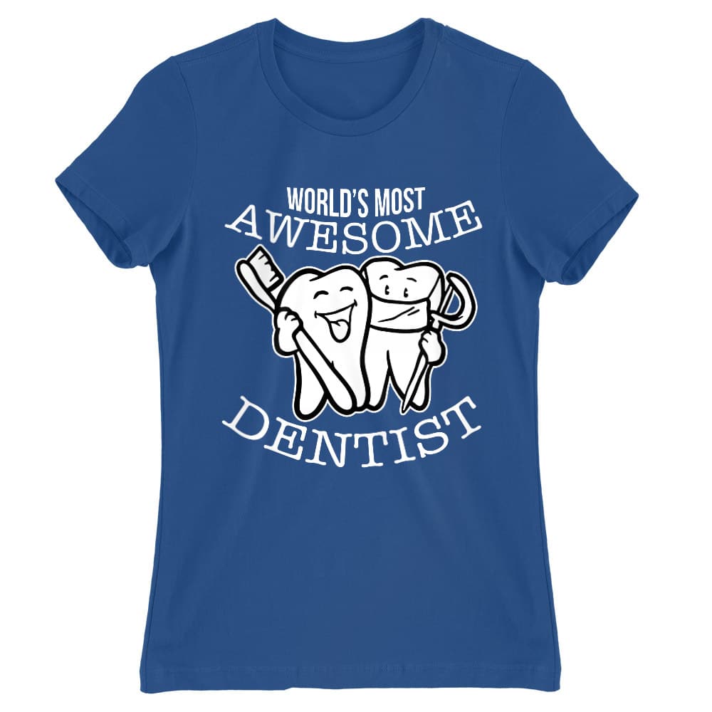 World's most awesome dentist Női Póló