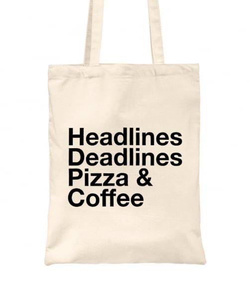 Headlines, deadlines,pizza,coffee Újságíróknak Táska - Újságíróknak