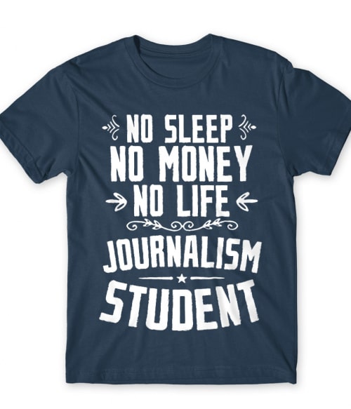 Journalism student Újságíróknak Póló - Újságíróknak