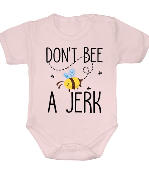 Don't bee a jerk Póló - Ha Beekeeper rajongó ezeket a pólókat tuti imádni fogod!