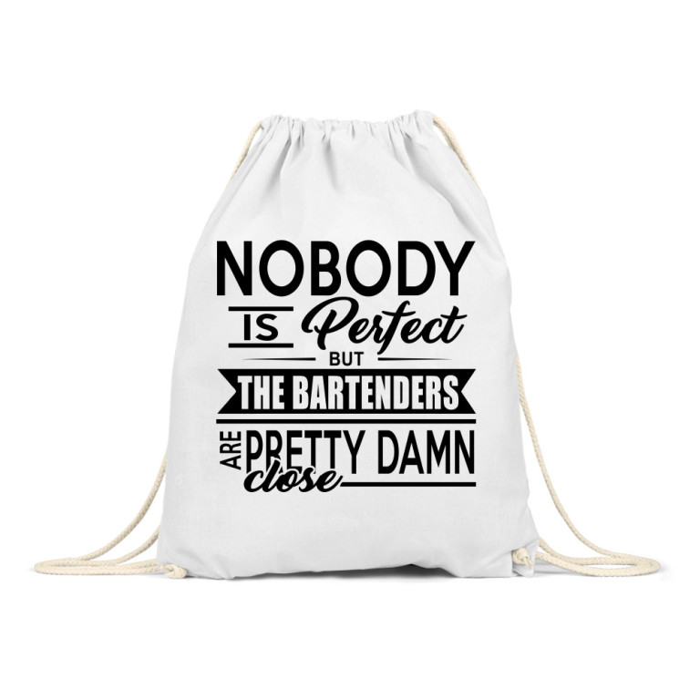 Nobody's perfect - bartender