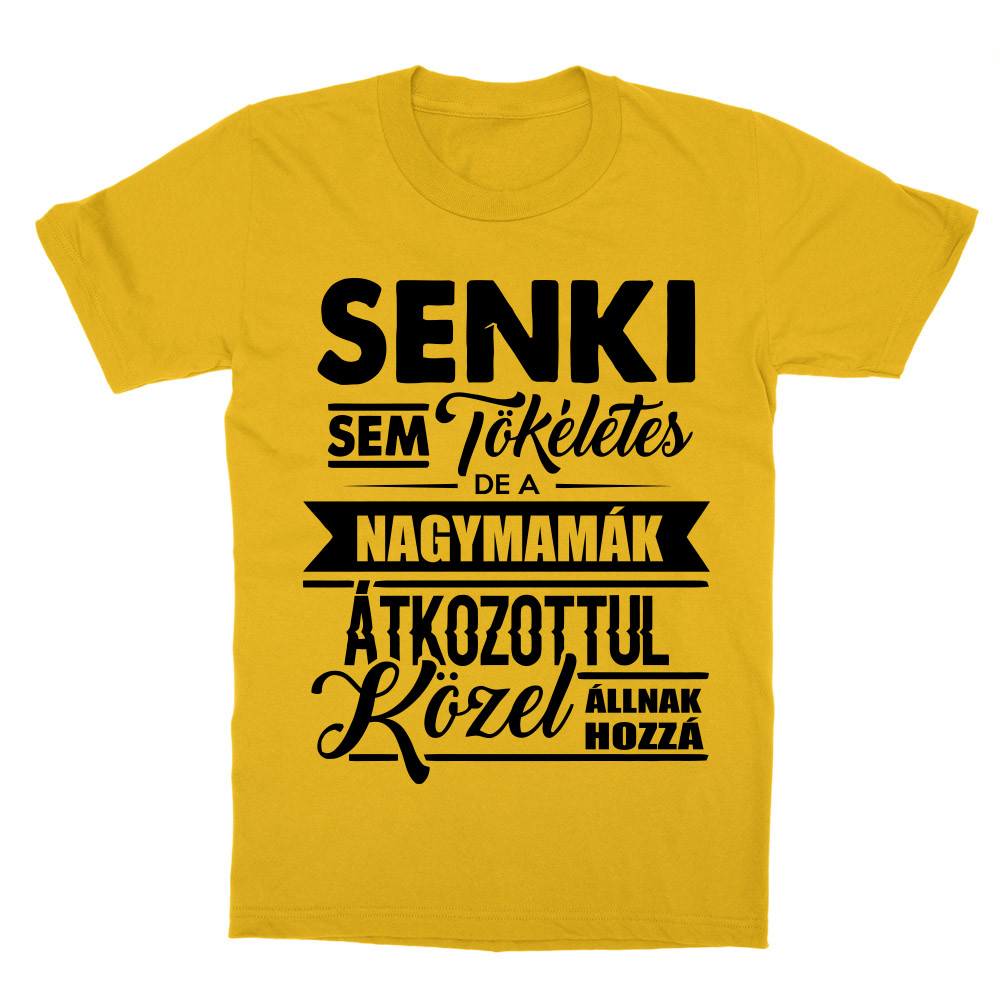 Senki sem tökéletes - mama Gyerek Póló