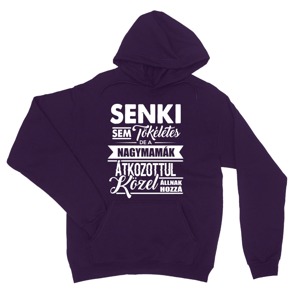 Senki sem tökéletes - mama Unisex Pulóver