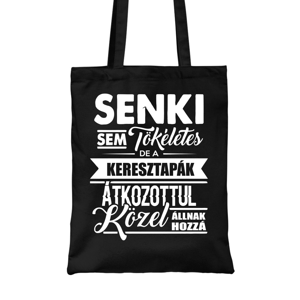 Senki sem tökéletes - keresztapa Vászontáska