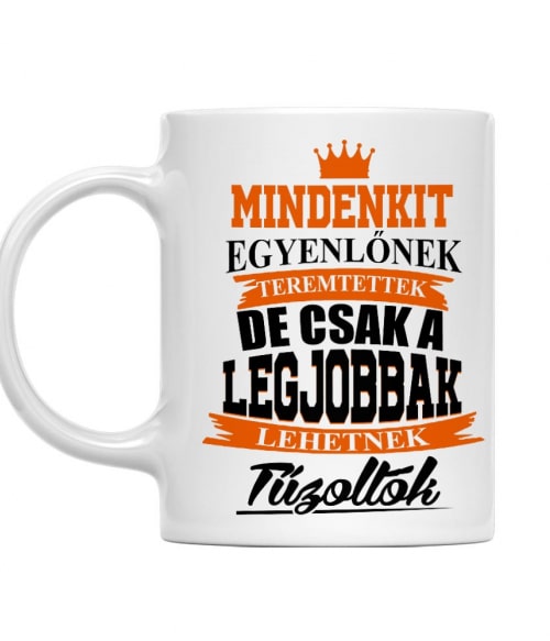 Legjobbak lehetnek tűzoltók Póló - Ha Firefighter rajongó ezeket a pólókat tuti imádni fogod!