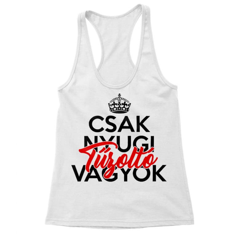 Csak nyugi, tűzoltó vagyok
