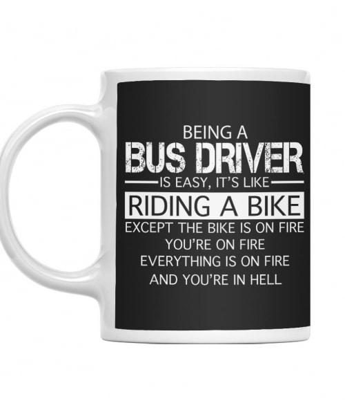 Being a Bus Driver Buszsofőr Bögre - Sofőr