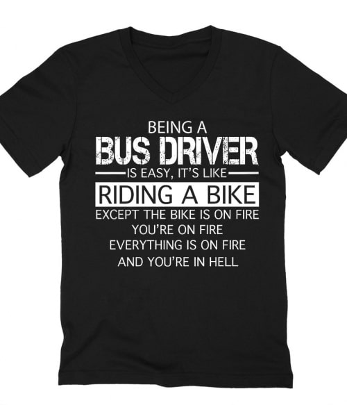 Being a Bus Driver Póló - Ha Bus Driver rajongó ezeket a pólókat tuti imádni fogod!