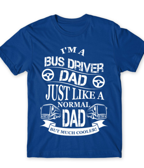 Best truckin' dad ever Póló - Ha Truck Driver rajongó ezeket a pólókat tuti imádni fogod!