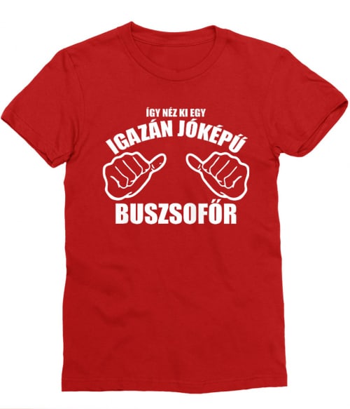 Jóképű Buszsofőr Póló - Ha Bus Driver rajongó ezeket a pólókat tuti imádni fogod!