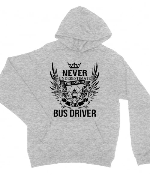 Never Underestimate The Power of a Bus Driver Buszsofőr Pulóver - Sofőr
