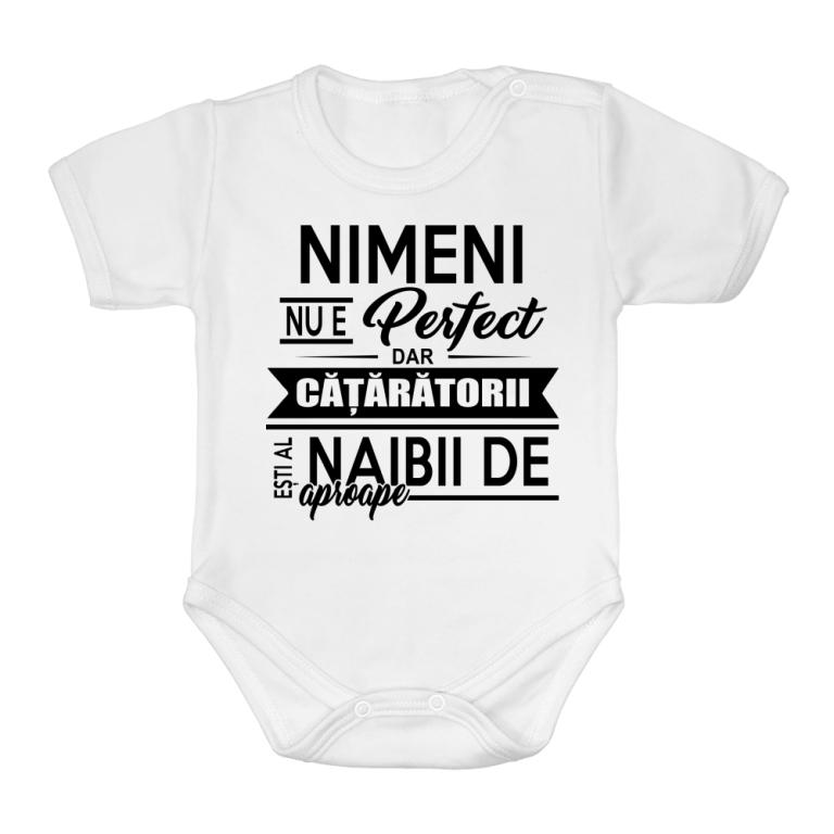 Nimeni nu e perfect - cățărător - Body bebeluș