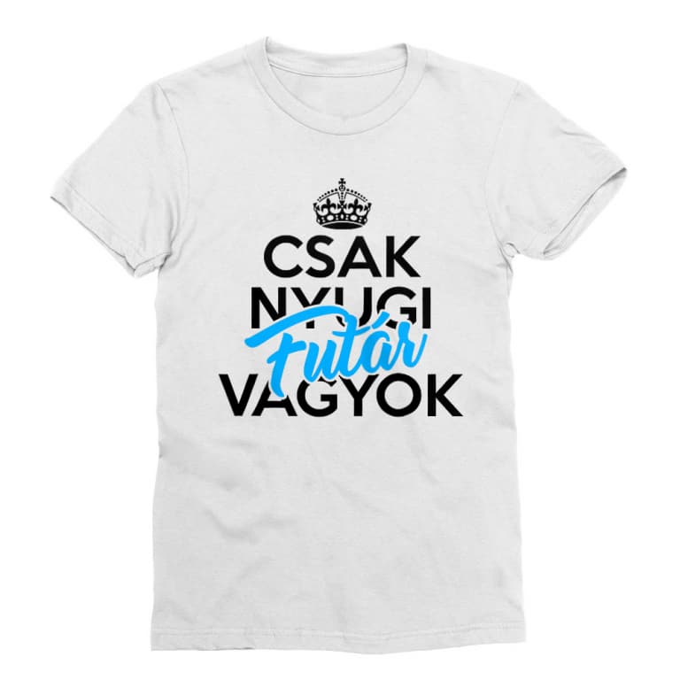 Csak nyugi futár vagyok