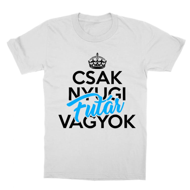 Csak nyugi futár vagyok