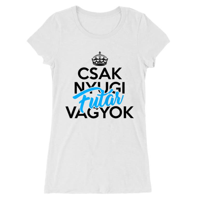 Csak nyugi futár vagyok