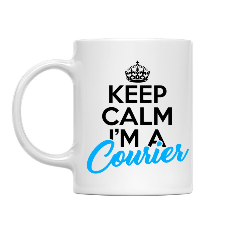 Keep calm, I'm a courier - Cană